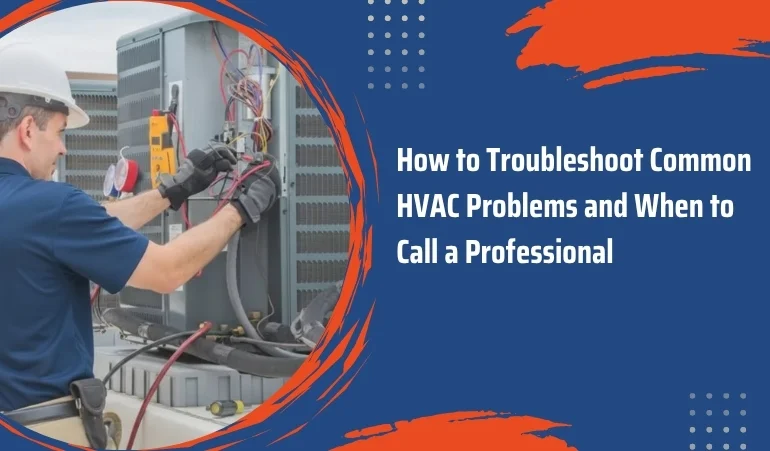 how-to-troubleshoot-common-hvac-problems.webp