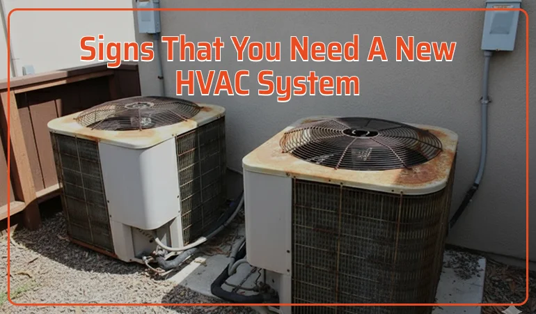 signs-that-you-need-a-new-hvac-system.webp