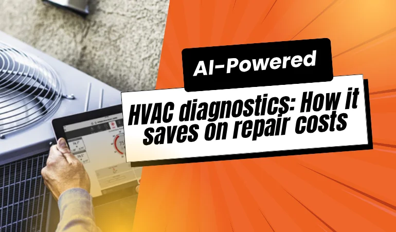 AI-Powered HVAC Diagnostics: How It Saves On Repair Costs