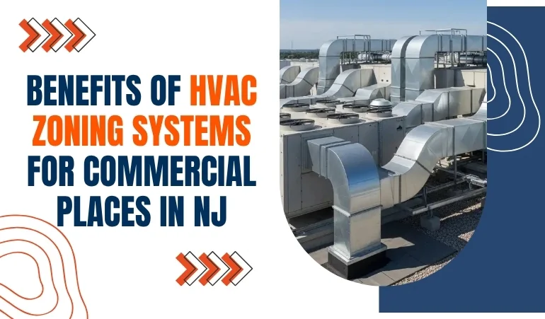 Benefits of HVAC Zoning Systems for Commercial Places in NJ