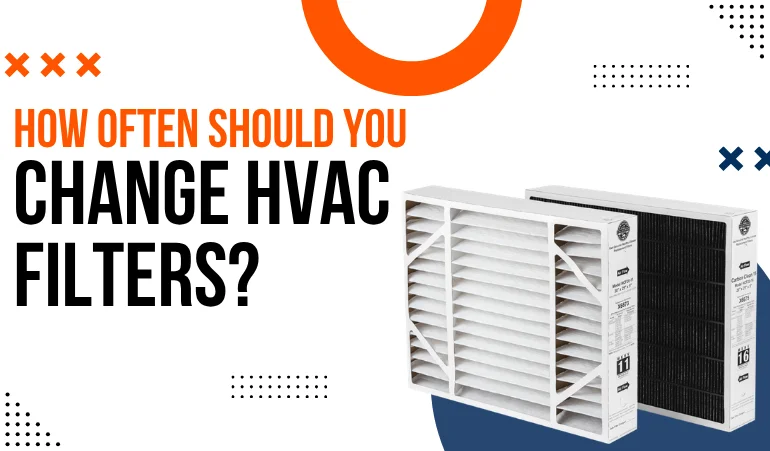 How Often Should You Change HVAC Filters? (PA Climate Guide)