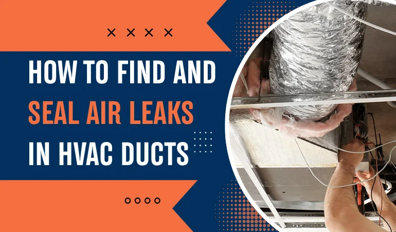 how-to-find-and-seal-air-leaks-in-hvac-ducts-an-nj-homeowners-guide