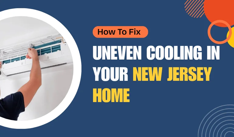 how-to-fix-uneven-cooling-in-your-new-jersey-home