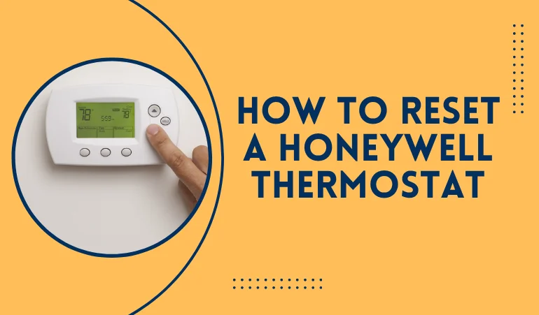 how-to-reset-a-honeywell-thermostat-and-when-to-call-an-hvac-pro
