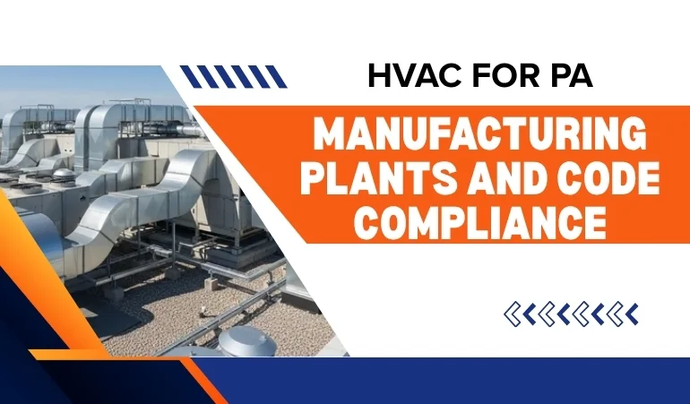 HVAC for PA Manufacturing Plants and Code Compliance