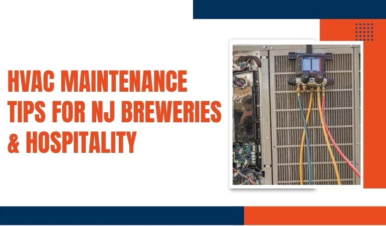 HVAC Maintenance Tips for NJ Breweries & Hospitality