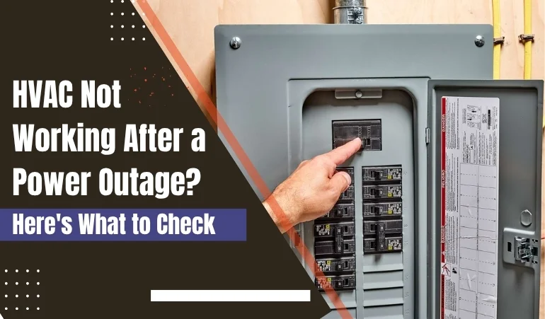 HVAC Not Working After a Power Outage? Here's What to Check