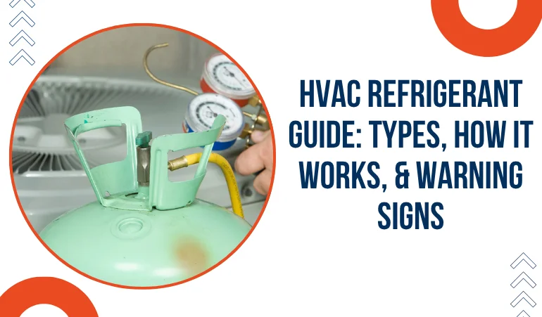 hvac-refrigerant-guide-types-how-it-works-and-warning-signs