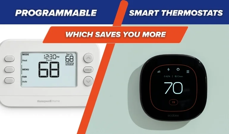 Programmable vs Smart Thermostats: Which Saves You More