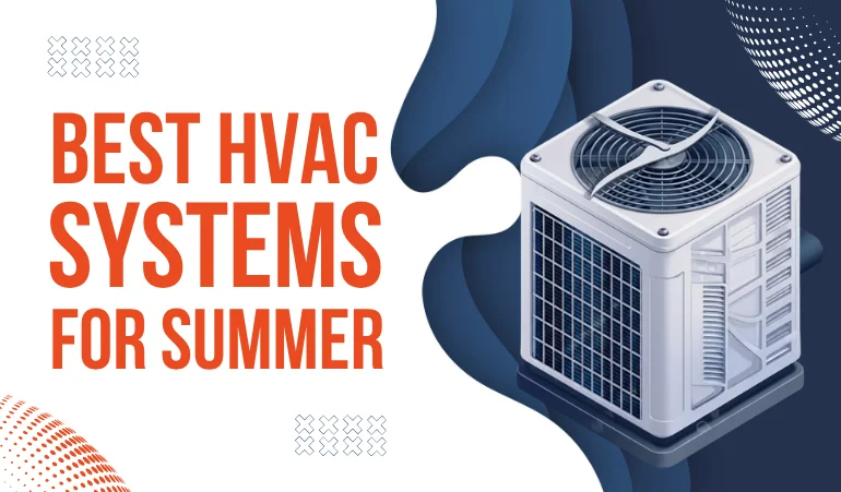 Top HVAC Systems for Summer: What Works Best in Pennsylvania