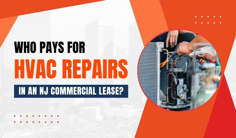 Who Pays for HVAC Repairs in an NJ Commercial Lease?