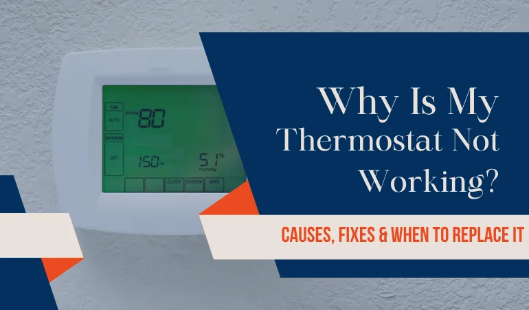 why-is-my-thermostat-not-working-causes-and-fixes